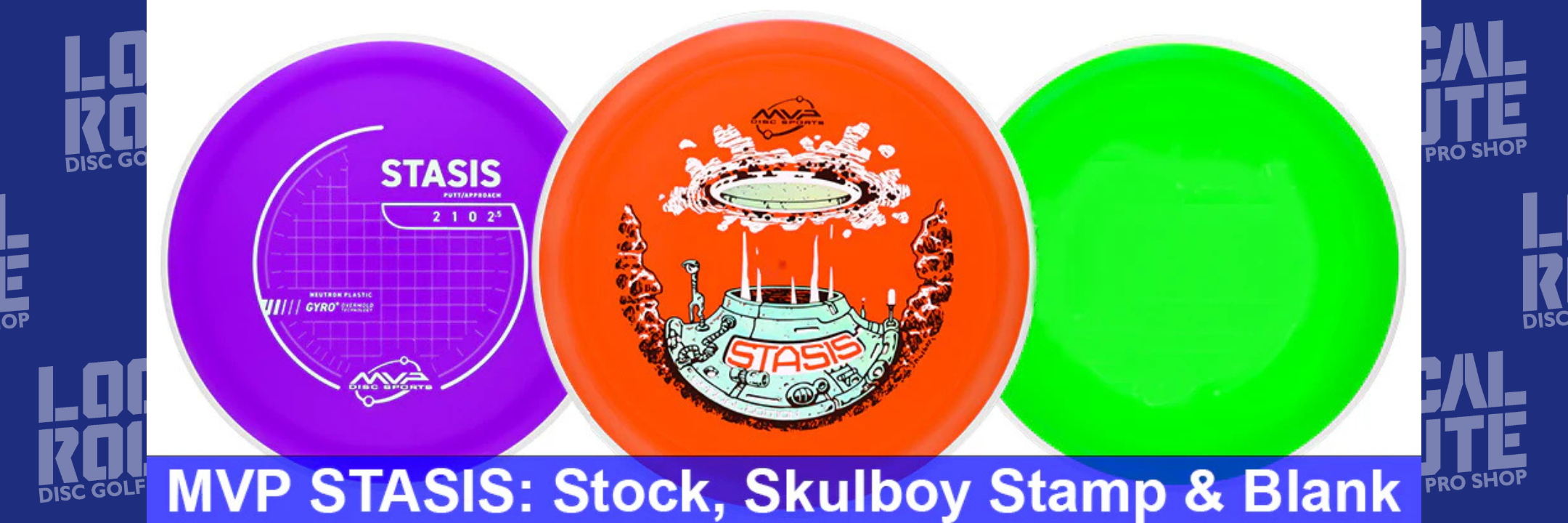 MVP Stasis discs featuring Skulboy special edition, stock run, and blank no stamp versions