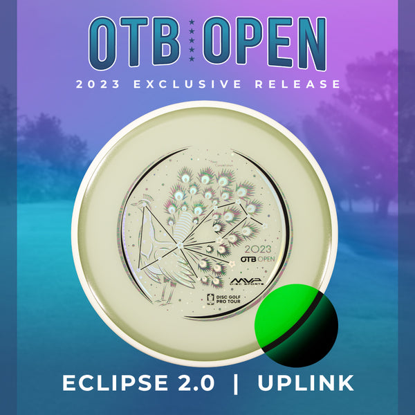 MVP Eclipse Uplink - 2023 OTB Open Glow